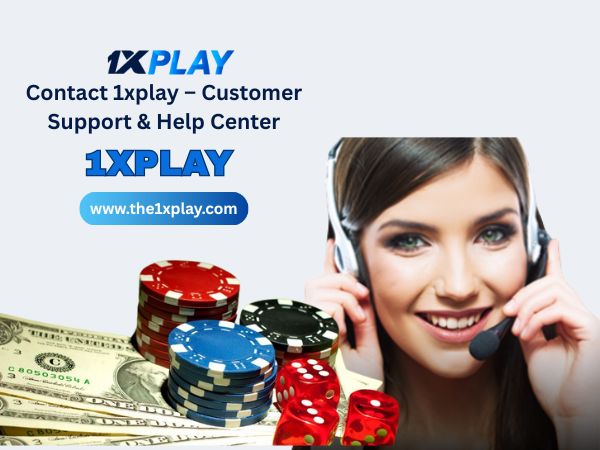 Contact 1xplay – Customer Support & Help Center